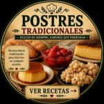Postres tradicionales caseros con recetas dulces fáciles y auténticas paso a paso.