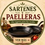 Sartenes y paelleras recomendadas para cocinar arroces, paellas y recetas tradicionales