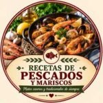 Recetas caseras de pescados y mariscos de Delantal y Cocina